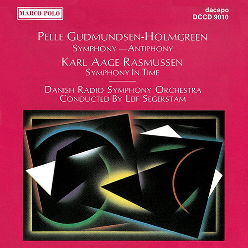 GUDMUNDSEN-HOLMGREEN: Symphony-Antiphony / RASMUSSEN: Symphony in Time